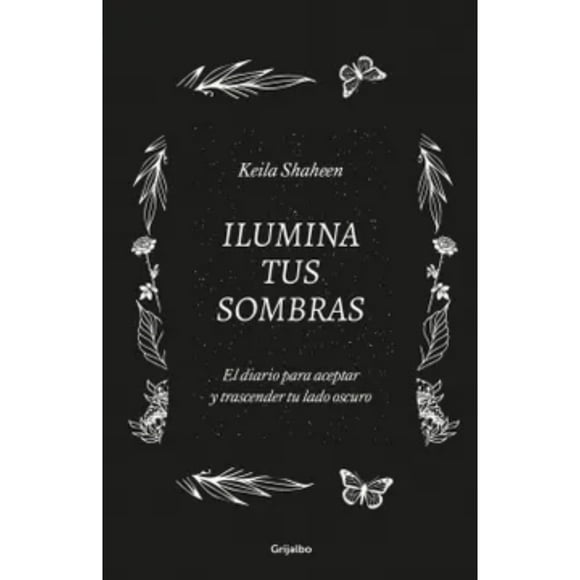Libro Ilumina Tus Sombras. El Diario Para Acep