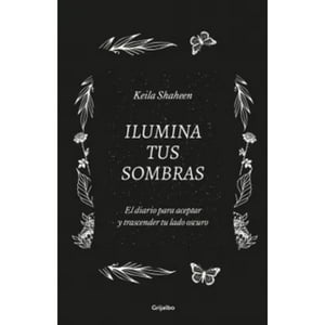 Grijalbo - Ilumina Tus Sombras. El Diario Para Acep