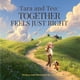 thumbnail image 1 of Tara y Teo: Juntos se siente justo bien - Encontrando un hogar, 1 of 1
