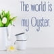 thumbnail image 2 of Decomural The World Is My Oyster Inspirational WS-44200, 2 of 2