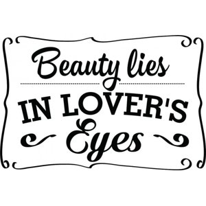 Rienda Libre Graphics - Decomural Beauty Lies In Lovers Eyes Love Ws-45668