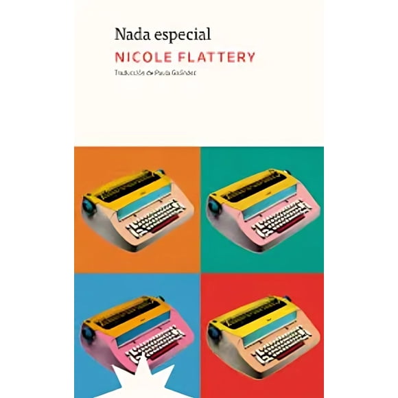 LIBRO Nada Especial - NICOLE FLATTERY