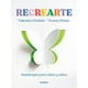 thumbnail image 1 of Libro Recrearte - Hasbún Sacaan  Koster Sáenz, 1 of 2