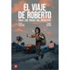 thumbnail image 1 of LIBRO El Viaje De Roberto. Tras Los Pasos Del Detective, 1 of 2