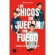 thumbnail image 1 of Libro Los chicos que juegan con fuego, 1 of 2
