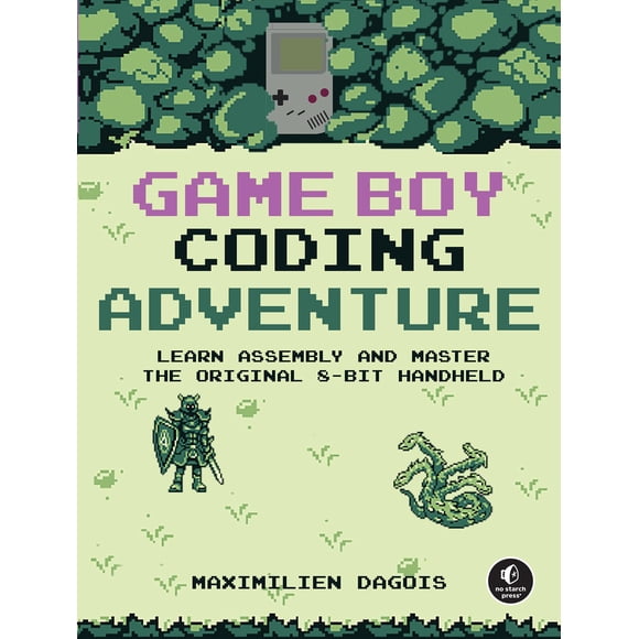Game Boy Coding Adventure – Aventura de Programación en la Consola Game Boy (No Starch Press)