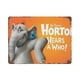 thumbnail image 1 of ¡Horton y el Mundo de los Quién! Cartel Metálico, Decoración de Pared de Cartel Metálico Personalizado para Regalos de Fans, Amigos, Familia y Amantes 20*30CM, 1 of 6