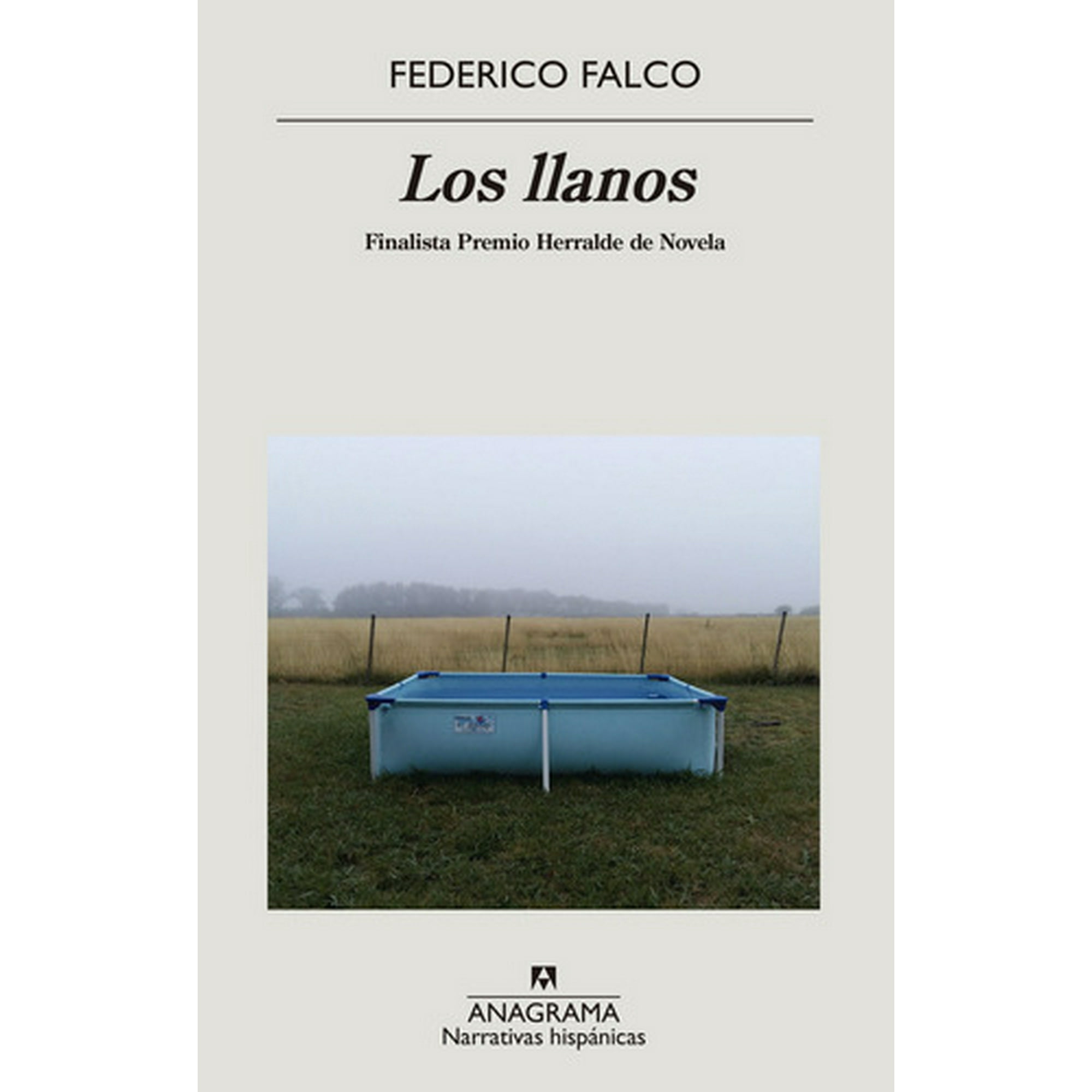 Anagrama - Libro Los Llanos - Federico Falco