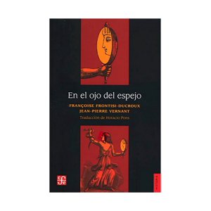 Fondo De Cultura Mx - Libro En El Ojo Del Espejo /062
