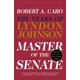 thumbnail image 1 of Master of the Senate: Los años de Lyndon Johnson (Vintage), 1 of 1