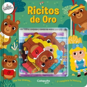 Catapulta Editores - Libro Cuentos Magnéticos: Ricitos De Oro