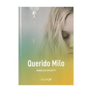 Zig-Zag - Libro Querido Milo - Angelica Dossetti