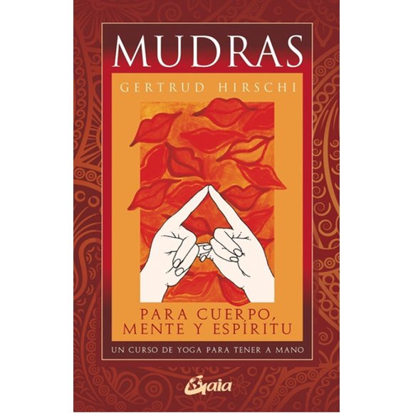 Libro + Cartas - Mudras Para Cuerpo Alma Espíritu - Hirschi