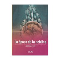 Zig Zag - Libro La Época De La Neblina Josefina Hepp