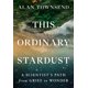 thumbnail image 1 of Grand Central Publishing – Este polvo de estrellas ordinario: El camino de un científico del dolor al asombro, 1 of 1
