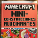 thumbnail image 3 of Minecraft Oficial: Miniconstrucciones alucinantes, 3 of 4