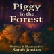thumbnail image 1 of Libro Majosta: Piggy in the Forest, 1 of 1