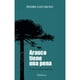 thumbnail image 1 of Libro Arauco Tiene Una Pena, 1 of 2