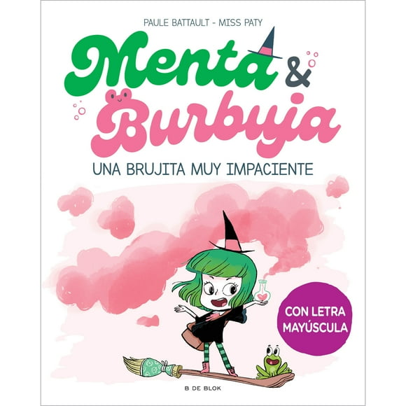 Libro Menta Y Burbuja 1. Una Brujita Muy Impaciente