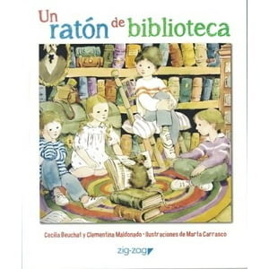 Zig-Zag - Libro Un Ratón De Biblioteca - Clementina Maldonado - Cecil