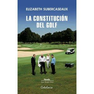 Catalonia - Libro Constitucion Del Golf, La