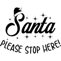 Rienda Libre Graphics - Decomural Santa Please Stop Here! Christmas Ws-50033
