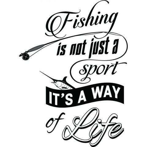 Rienda Libre Graphics - Decomural Fishing Is A Way Of Life Fisherman Ws-46147