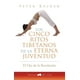 thumbnail image 1 of Cinco Ritos Tibetanos De La Eterna Juventud, 1 of 7