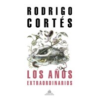 Literatura Random House - Libro Los Años Extraordinarios (Mdl)