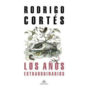 Literatura Random House - Libro Los Años Extraordinarios (Mdl)
