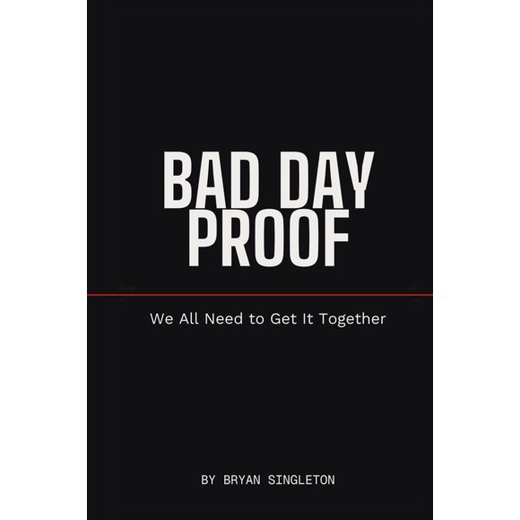 Libro Bad Day Proof: Cómo ganar los días en los que quieres rendirte
