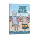 thumbnail image 1 of Robot Dreams Cuadro decorativo colgante - Arte de pared - Póster enmarcado - Decoración de pared - Regalos para familia, amigos y aficionados 20*30 cm, 1 of 6