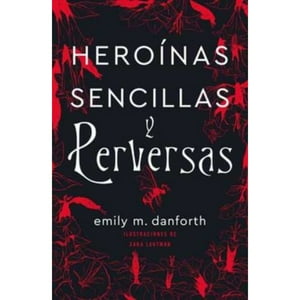 Ediciones Urano - Libro Heroínas Sencillas Y Perversas