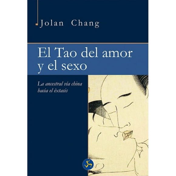 Libro El Tao Del Amor Y El Se-xo - Jolan Chang