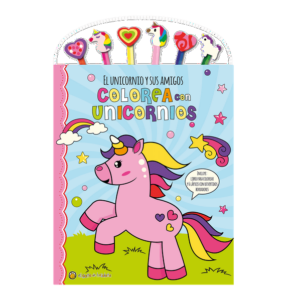 Libro Colorea Con Unicornios:El Unicornio y sus Amigos