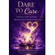 thumbnail image 1 of Libro Dare to Care SAGE: Un viaje hacia la autoconciencia y el empoderamiento, 1 of 1
