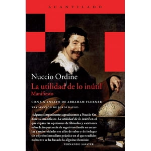 Acantilado - Libro La Utilidad De Lo Inútil - Nuccio Ordine