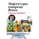 thumbnail image 1 of LIBRO Mujeres Que Compran Flores, 1 of 2