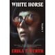 thumbnail image 1 of Libro White Horse de Flatiron Books, 1 of 1