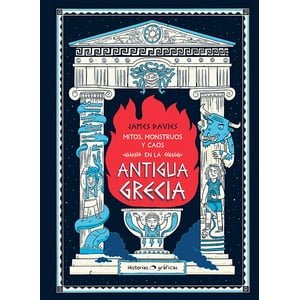 Océano - Mitos Monstruosos Y Caos En La Antigua Grecia - James Davies