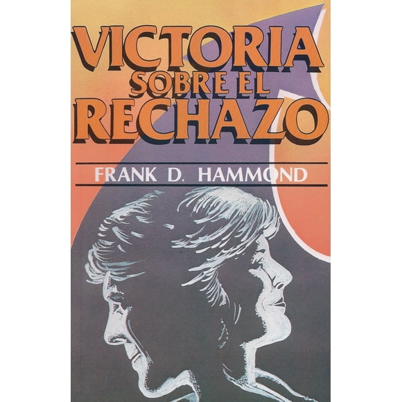 Libro Editorial Desafío: Victoria sobre el rechazo