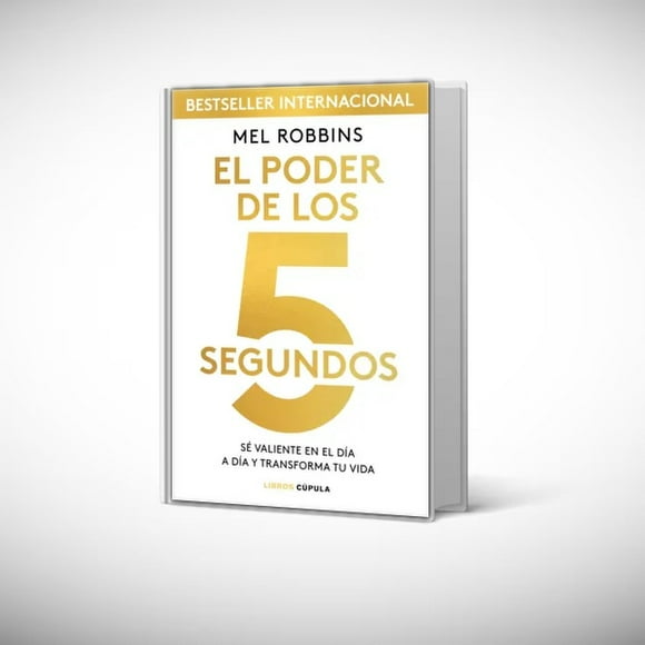 Libro El poder de los 5 segundos - Mel Robbins
