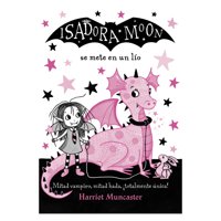 Alfaguara Infantil Y Juvenil - Libro Isadora Moon - Se Mete En Un Lio