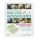 thumbnail image 2 of La Guía Completa Para Una Vida Autosuficiente, 2 of 4