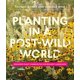 thumbnail image 1 of Libro Workman Publishing: Plantando en un Mundo Post‑Silvestre, 1 of 1