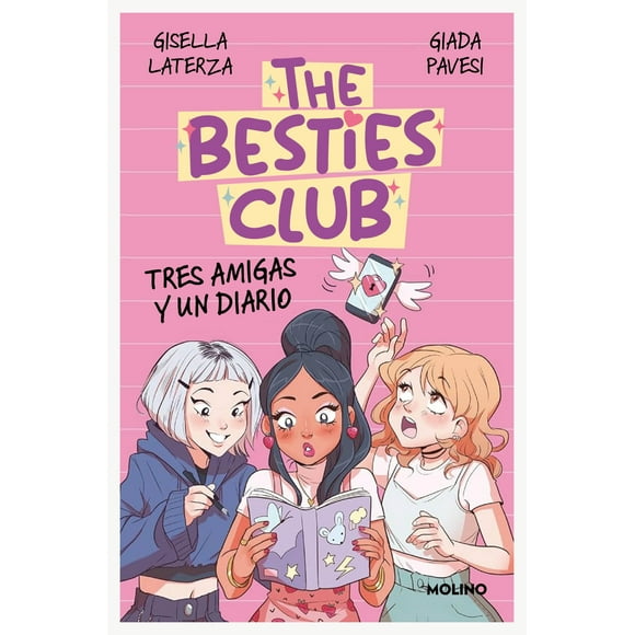 LIBRO The Besties Club. Tres Amigas Y Un Diari - Gisella Laterza - Giada Pavesi