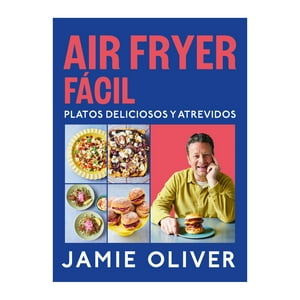 Grijalbo - Air Fryer Facil. Platos Deliciosos Y Atr