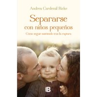 Ediciones B - Libro Separarse Con Niños Pequeños