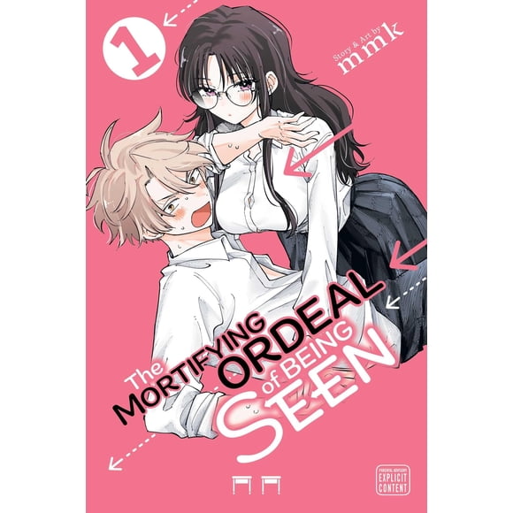 Libro The Mortifying Ordeal of Being Seen, Vol. 1