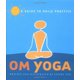 thumbnail image 1 of Chronicle Books – OM Yoga: Guía para la práctica diaria, 1 of 1